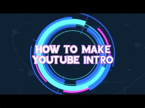 How To Make YouTube Intro YouTube