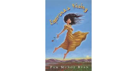 Esperanza Rising By Pam Muñoz Ryan