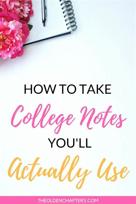 How To Take College Notes Youll Actually Use The Olden Chapters