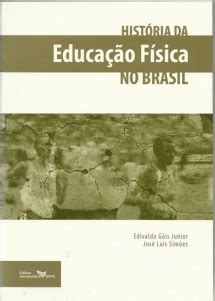 Centro Esportivo Virtual Cev Hist Ria Da Educa O F Sica No Brasil