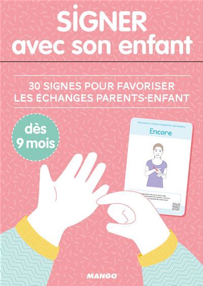 Signer Avec Son Enfant Signes Pour Favoriser Les Changes Parents