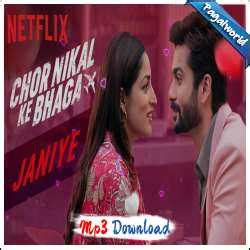 Janiye (Chor Nikal ke Bhaga) Mp3 Song Download Pagalworld - Vishal Mishra