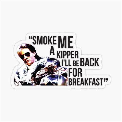 "Smoke Me A Kipper Ace Rimmer Red Dwarf Quote" Sticker by countdownstreet | Redbubble