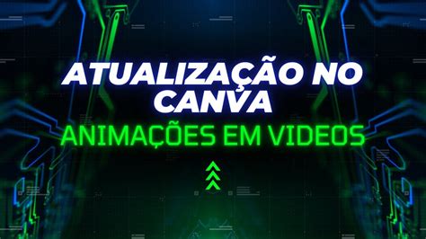 Atualiza O No Canva Anima Es Em V Deo Youtube