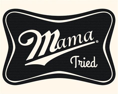 Mama Tried PNG Mama PNG Beer Logo PNG - Etsy Sweden