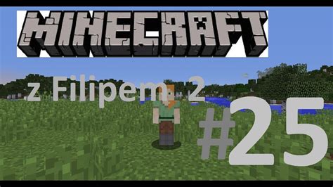 Minecraft Z Filipem Plany Na Przysz E Odcinki Youtube