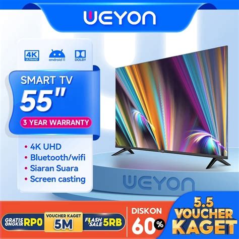 Jual PROMO SPESIAL Weyon Smart TV LED 50 55 65 Inch TV Android 11 0 4K