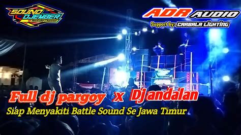 Adr Audio Jember Feat Carbala Lighting Siap Nyakitin Battle Sound Se