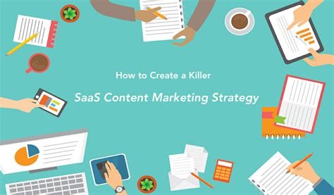 How To Create A Killer SaaS Content Marketing Strategy