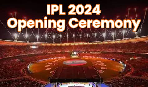 Ipl 2024 Opening Ceremony ओपनिंग सेरेमनी में अक्षय कुमार स्टंट से फैंस