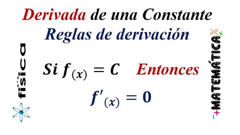 Derivada de una Constante Reglas de derivación YouTube