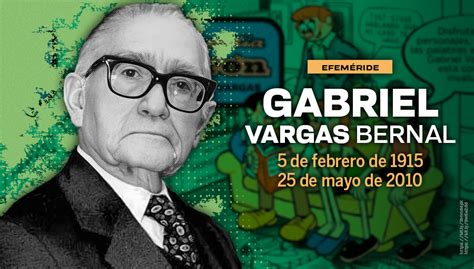 Unam On Twitter Und Acomohoy De Naci Gabriel Vargas Bernal