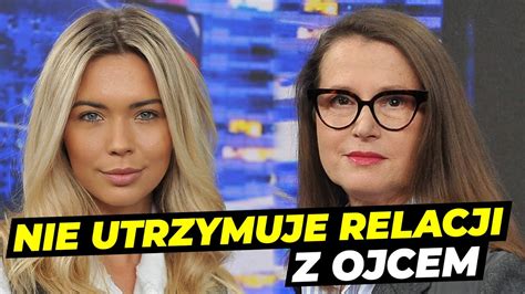 Sandra Kubicka U Jaruzelskiej Nie Utrzymuje Relacji Z Ojcem Youtube