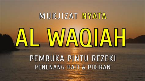 Surah Al Waqiah Beautiful Recitation Pembuka