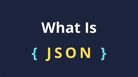 What Is JSON JSON Explained In 3 Minutes