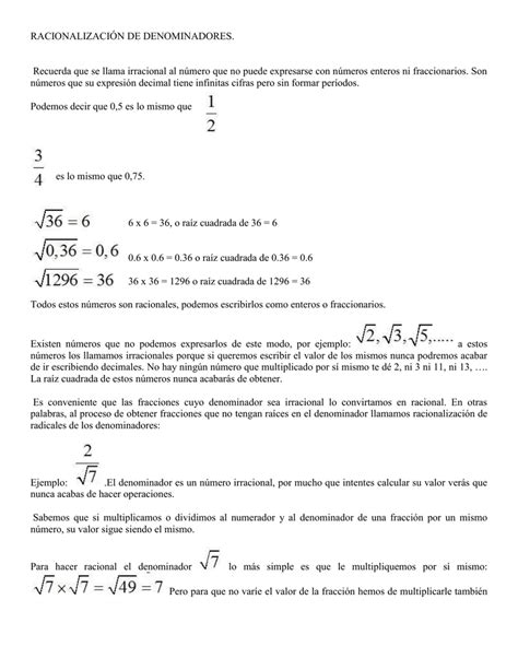 RACIONALIZACIÓN DE DENOMINADORES Recuerda que se