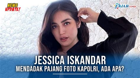 Jessica Iskandar Mendadak Pajang Foto Kapolri Ada Apa YouTube