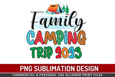 1 Family Camping Trip 2023 Sublimation Designs & Graphics