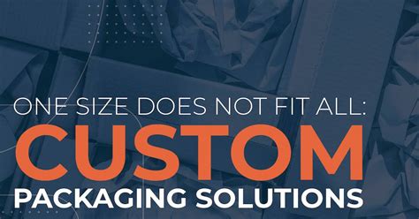 One Size Does Not Fit All Custom Packaging Solutions First Packaging