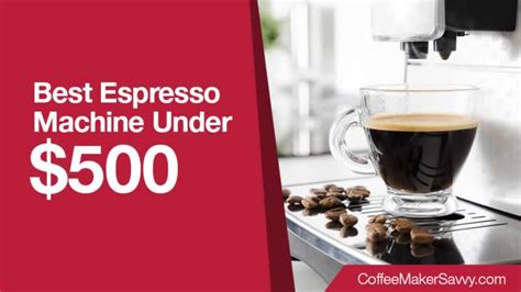 Best Espresso Machine Under $500 in 2023