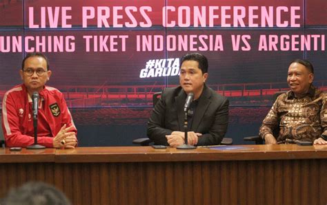 Gila Gilaan Harga Tiket Indonesia Vs Argentina Dibandrol Hingga Rp