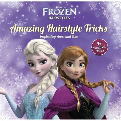 Disney Frozen Amazing Hairstyle Tricks Fantastic Ideas Inspired By