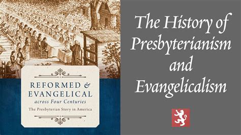 The History Of Presbyterianism And Evangelicalism On Vimeo