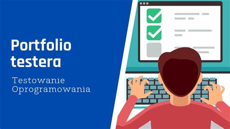 Portfolio testera Co powinno zawierać YouTube