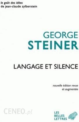 Langage Et Silence Literatura Obcoj Zyczna Ceny I Opinie Ceneo Pl