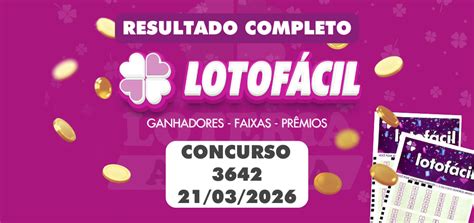 Resultado Da Lotofácil 3642 - Resultado da Lotofácil 3642 de Hoje (21/03/2026) - Loteria Aldeota