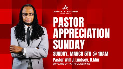 Pastor Appreciation Sunday March 5th 10am Above And Beyond Fellowship