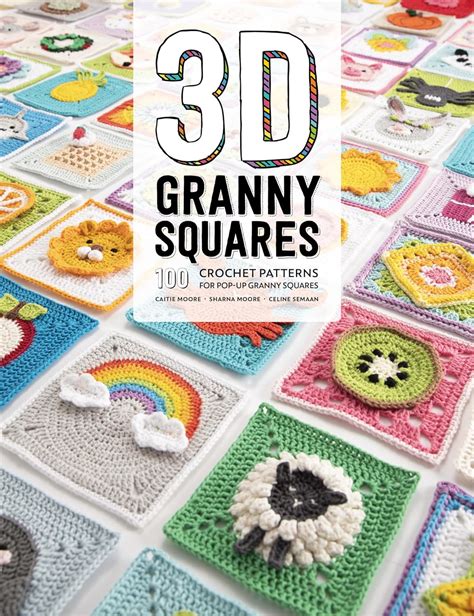 3D Granny Squares 100 Crochet Patterns For Pop Up Granny Squares