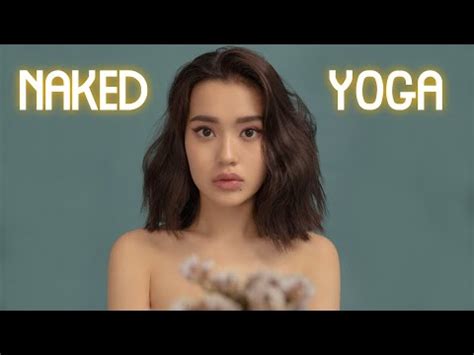 Yoga What Is Naked Yoga Inside A Naked Yoga Class Naked Yoga