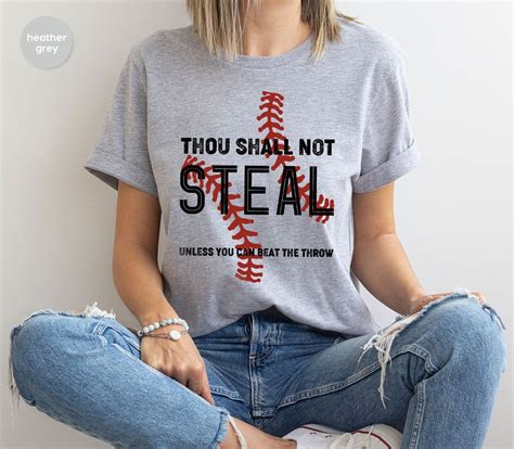 Thou Shall Not Steal Unless You Can Beat The Throw Shirt Baseball