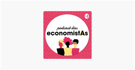 Podcast Economistas Vera Iaconelli Manifesto Antimaternalista On