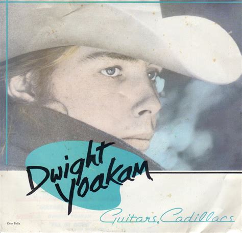 Dwight Yoakam – Guitars, Cadillacs | Releases | Discogs