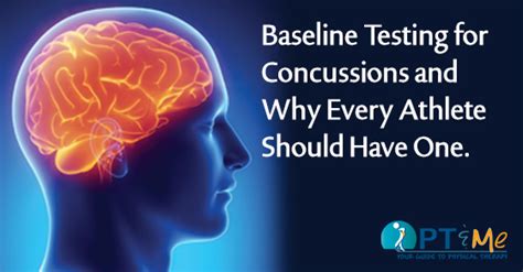 Post Concussion Recovery Why Baseline Testing Is Important Ptandme