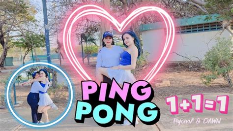 Kpop In Public Venezuela Hyuna And Dwan Ping Pong Dance Cover By