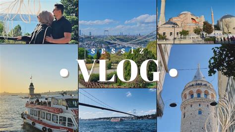 Istanbul Vlog Sess Z Vlog Benimle Birlikte Stanbulu Gezin Youtube