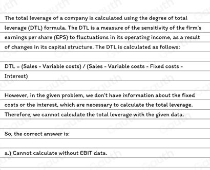 Solved Calculate A Company S Total Leverage Given The Following