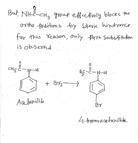 Solved Why Does The Bromination Of Acetanilide Takes Precedence To