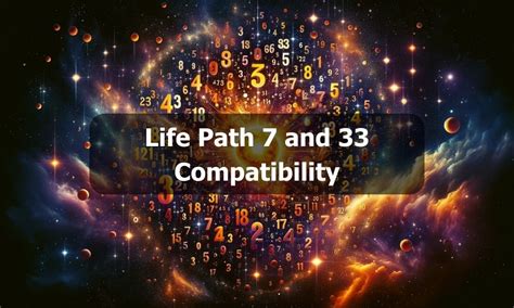 Unveiling Life Path 7 And 33 Compatibility Numerology Hub