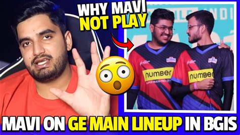 Mavi Reply On Ge Main Lineup For Bgis Why Mavi Bench In Bgms Lan