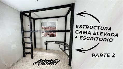 Estructura De Hierro Para Cama LITERA Con ESCRITORIO Parte 2