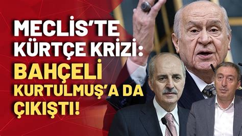 Devlet Bahçeli den Tuncer Bakırhan ın Meclis te Kürtçe konuşmasına