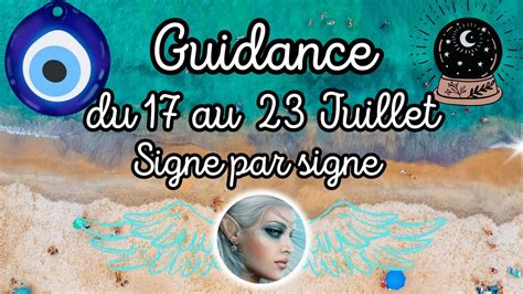 Guidance 17 au 23 JUILLET 2023 Signe par Signe Général Pro