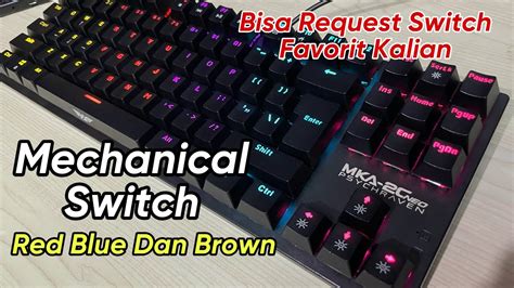 Keyboard Mechanical Tkl Bisa Pilih Switch Red Blue Brown