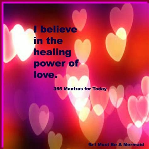 Healing Power Of Love Quotes Splendour Day By Day Account Lightbox