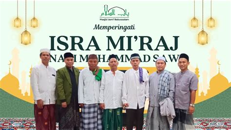 Jaga Iman Ilmu Amal Dan Silaturahmi Kita Peringatan Isra Mi Raj