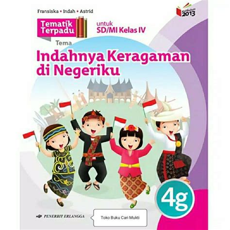 Buku Tematik Terpadu Jilid 4g Indahnya Keragaman Di Negeriku Untuk SD